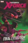UNCANNY X-FORCE FINAL EXECUTION PART 1 HC [9780785161837]