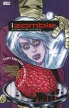 IZOMBIE VOL 03 SIX FEET UNDER AND RISING TP [9781401233709]