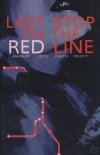 LAST STOP ON THE RED LINE TP [9781506713397]
