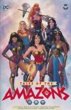 TALES OF THE AMAZONS HC [9781779516930]