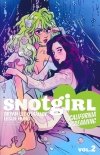SNOTGIRL VOL 02 CALIFORNIA SCREAMING TP [9781534306615] **OFERTA SPECJALNA**