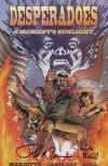 DESPERADOES A MOMENTS SUNLIGHT TP [9781582400136]