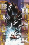 BRING THE THUNDER VOL 01 TP [9781606901632] **OFERTA SPECJALNA**