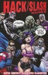 HACK SLASH VOL 08 SUPER SIDEKICK SLEEPOVER SLAUGHTER TP [9781607062912] **OFERTA SPECJALNA**