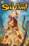 TRIALS OF SHAZAM THE COMPLETE SERIES SC [9781401292294]
