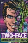 TWO-FACE A CELEBRATION OF 75 YEARS HC [9781401274382] **OFERTA SPECJALNA**