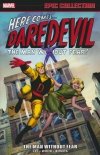 DAREDEVIL EPIC COLLECTION THE MAN WITHOUT FEAR SC [9781302950361]