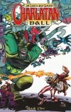 CHARLATAN BALL VOL 01 TP [9781607060840]