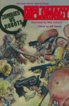 ZOMBIES VS ROBOTS VOL 04 DIPLOMACY TP [9781613776469]