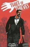 THIEF OF THIEVES VOL 01 I QUIT TP [9781607065920]