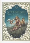 STAR BRIGHT AND THE LOOKING GLASS HC [9781607066002]