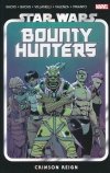 STAR WARS BOUNTY HUNTERS VOL 04 CRIMSON REIGN TP [9781302933012] **promocja TOMY**