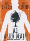AD AFTER DEATH HC [9781632158680]