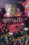 SPECTACLE VOL 01 TP [9781620104927] **promocja TOMY**