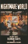 NIGHTMARE WORLD VOL 03 DEMON DAYS TP [9781607064336]