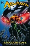 AQUAMAN KINGDOM LOST TP [9781401271299] **promocja TOMY**