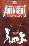 UNCANNY AVENGERS VOL 05 AXIS PRELUDE TP [9780785154266] **promocja TOMY**