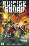 SUICIDE SQUAD VOL 01 GIVE PEACE A CHANCE TP [9781779512758]
