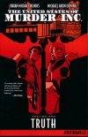 UNITED STATES OF MURDER INC VOL 01 TRUTH TP [9781401287467]