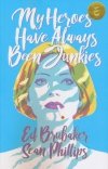 MY HEROES HAVE ALWAYS BEEN JUNKIES TP [9781534315150]