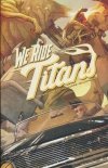 WE RIDE TITANS VOL 01 TP [9781638491187]