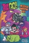 TEEN TITANS GO ROLL WITH IT TP [9781779504302]