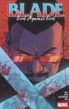 BLADE VOL 02 EVIL AGAINST EVIL TP [9781302952112] **OFERTA SPECJALNA**