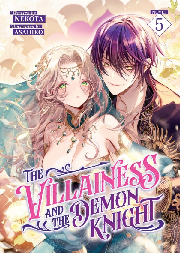 VILLAINESS AND THE DEMON KNIGHT LIGHT NOVEL VOL 05 TP [9798895618684]