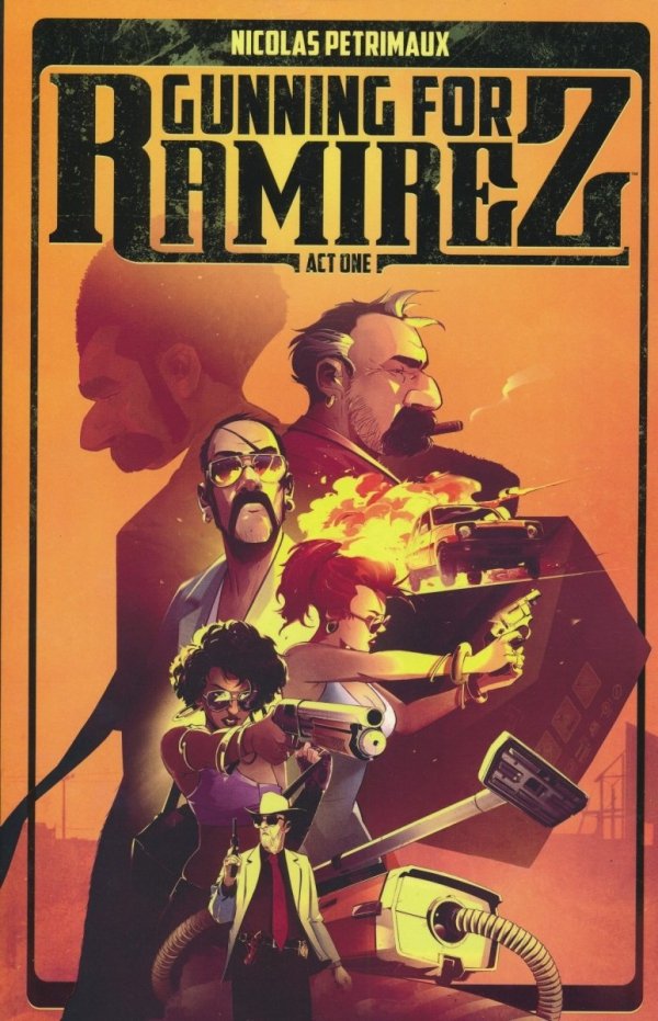 GUNNING FOR RAMIREZ VOL 01 TP [9781534316973]