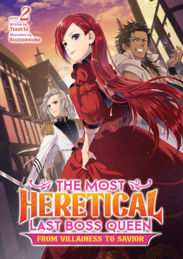 MOST HERETICAL LAST BOSS QUEEN FROM VILLAINESS TO SAVIOR LIGHT NOVEL VOL 02 TP [9781638582656]