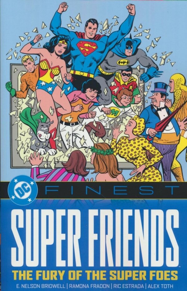 DC FINEST SUPER FRIENDS THE FURY OF THE SUPER FOES TP [9781799503163]