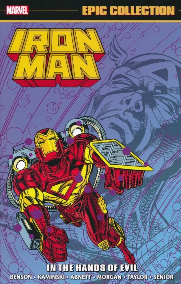 IRON MAN EPIC COLLECTION IN THE HANDS OF EVIL TP [9781302930776]