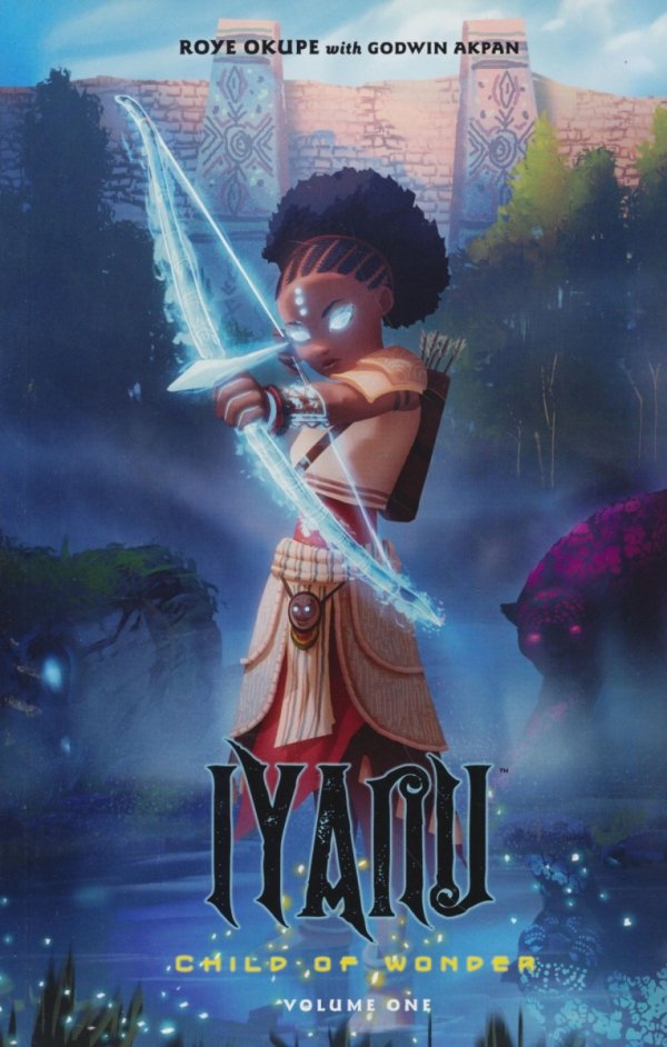 IYANU CHILD OF WONDER VOL 01 TP [9781506723044]