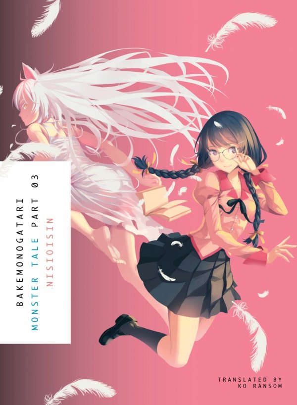 BAKEMONOGATARI NOVEL MONSTER TALE VOL 03 TP [9781942993902]