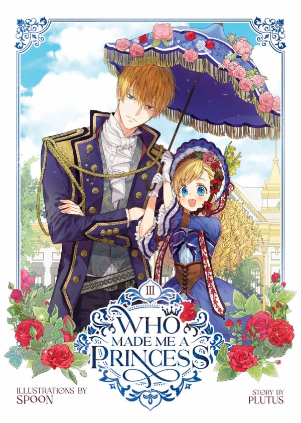 WHO MADE ME A PRINCESS VOL 03 TP [9781685797706]