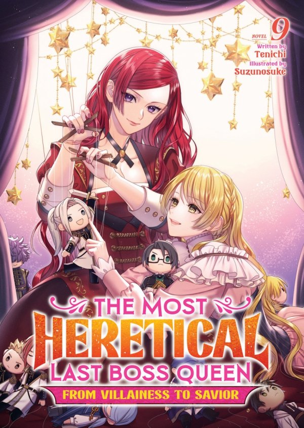 MOST HERETICAL LAST BOSS QUEEN FROM VILLAINESS TO SAVIOR LIGHT NOVEL VOL 09 TP [9798895615461]