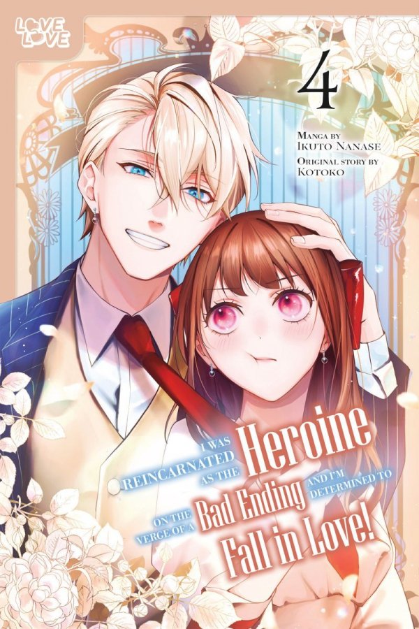 I WAS REINCARNATED AS THE HEROINE ON THE VERGE OF A BAD ENDING AND IM DETERMINED TO FALL IN LOVE VOL 04 TP [9781427881076]