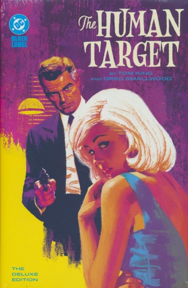HUMAN TARGET BY TOM KING AND GREG SMALLWOOD THE DELUXE EDITION HC [9781799503224]