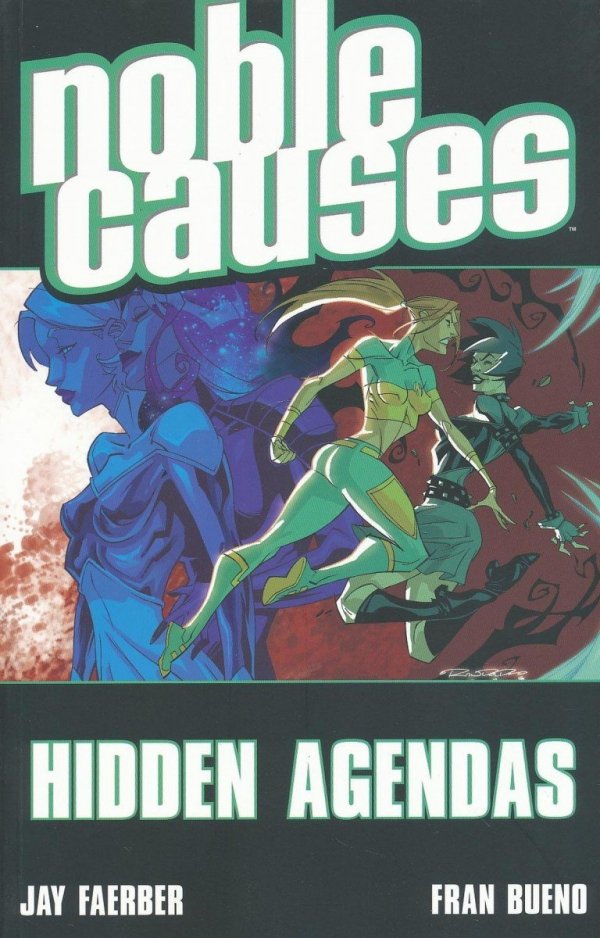 NOBLE CAUSES VOL 06 HIDDEN AGENDAS TP [9781582407067]
