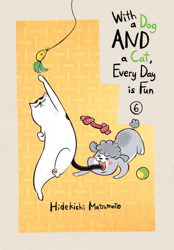 WITH A DOG AND A CAT EVERY DAY IS FUN VOL 06 TP [9781647290757]