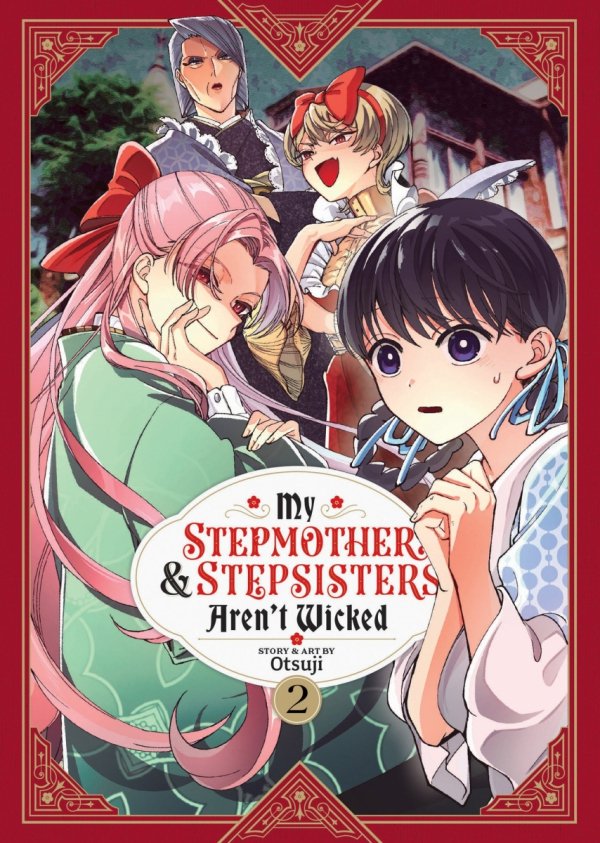MY STEPMOTHER AND STEPSISTERS ARENT WICKED VOL 02 TP [9781685799175]