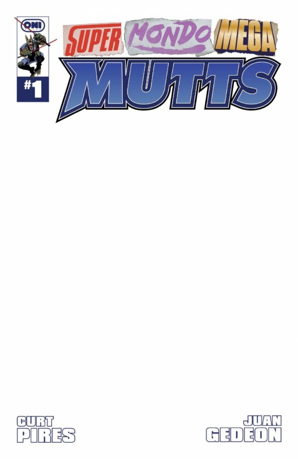 SUPER MONDO MEGA MUTTS #1 CVR E BLANK SKETCH VAR [64985600904301051]