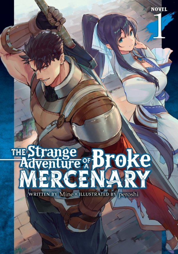 STRANGE ADVENTURE OF A BROKE MERCENARY LIGHT NOVEL VOL 01 TP [9781648274220]