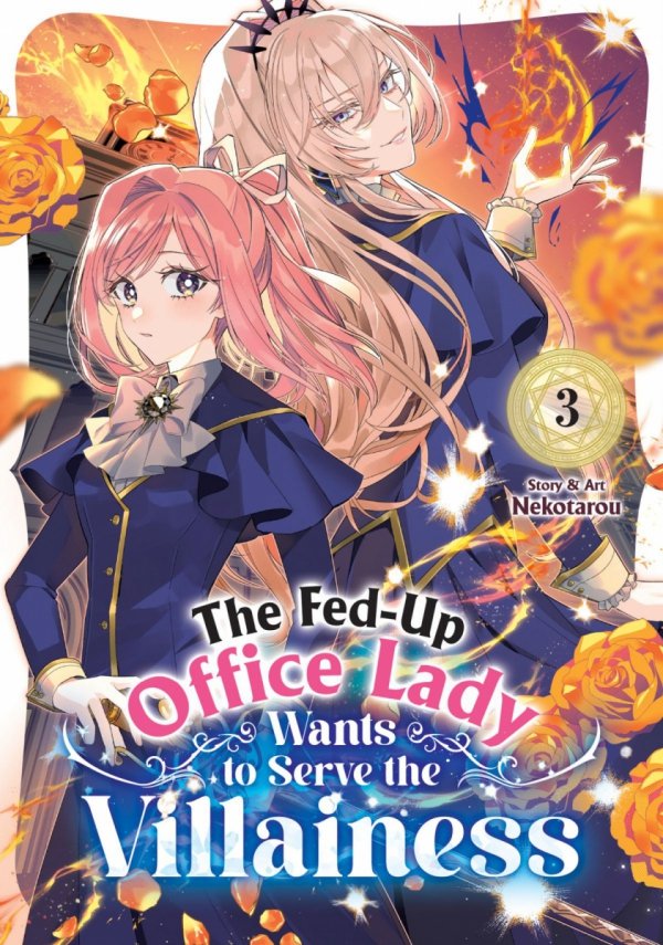 FED-UP OFFICE LADY WANTS TO SERVE THE VILLAINESS VOL 03 TP [9798895611135]