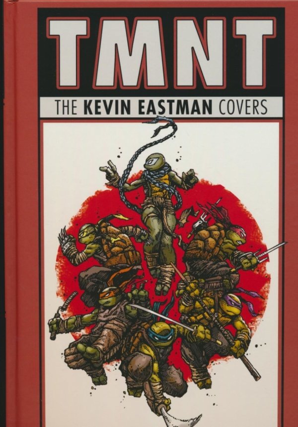 TEENAGE MUTANT NINJA TURTLES THE KEVIN EASTMAN COVERS 2019-2024 HC [9798887243160]