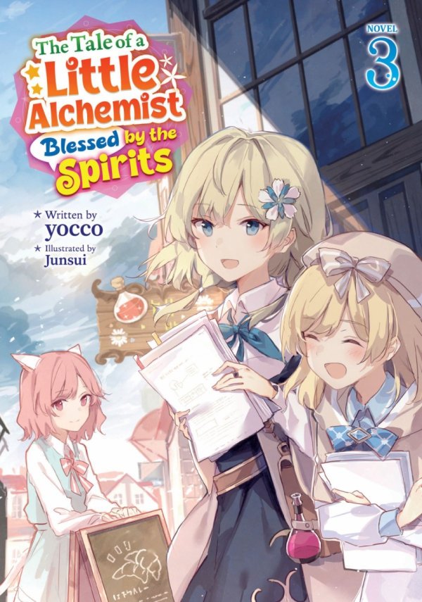 TALE OF A LITTLE ALCHEMIST BLESSED BY THE SPIRITS LIGHT NOVEL VOL 03 TP [9798895617472]