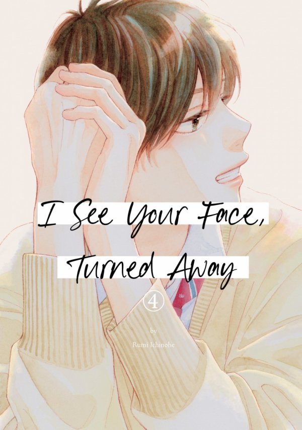 I SEE YOUR FACE TURNED AWAY VOL 04 TP [9798888771631]