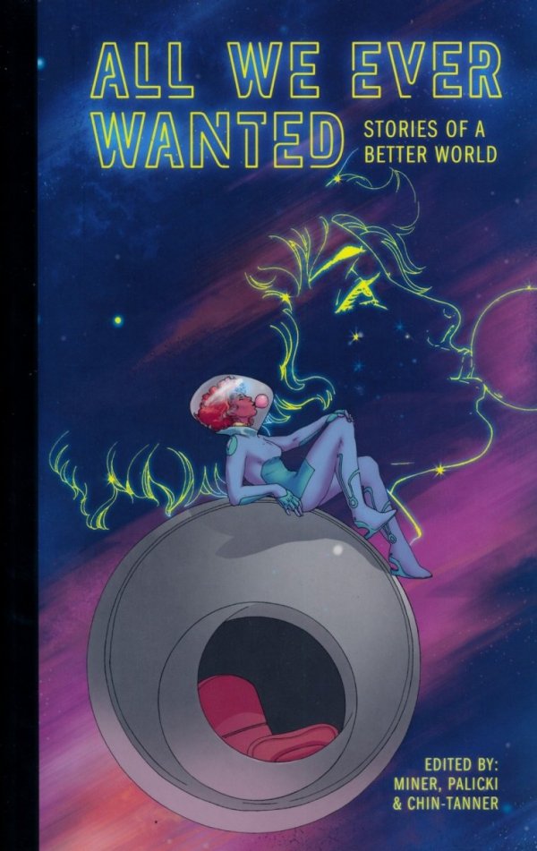 ALL WE EVER WANTED STORIES FOR A BETTER WORLD GN [9781949518016] **OFERTA SPECJALNA**