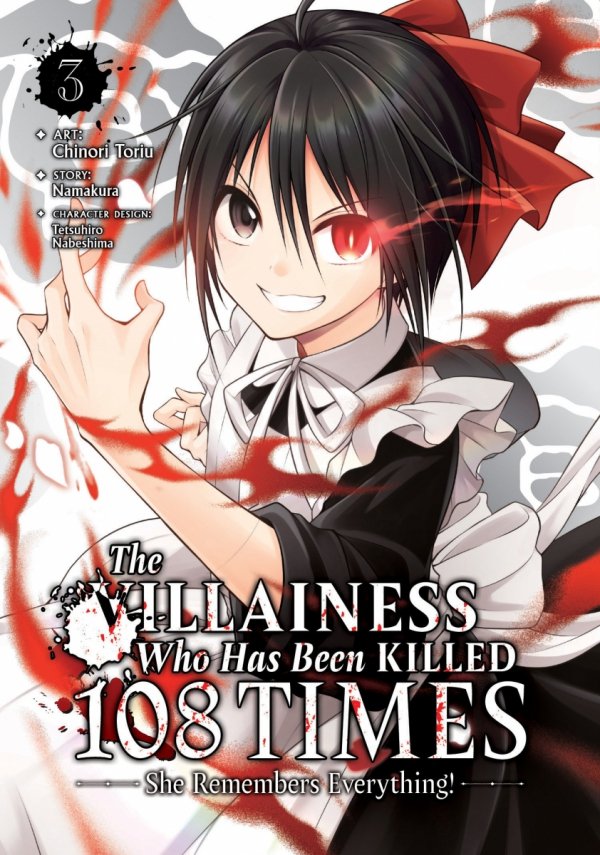 THE VILLAINESS WHO HAS BEEN KILLED 108 TIMES SHE REMEMBERS EVERYTHING VOL 03 TP [9798888435885]