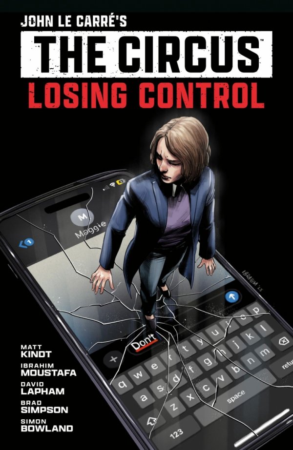 JOHN LE CARRES THE CIRCUS LOSING CONTROL VOL 01 GRAPHIC NOVEL TP [9781506752358]